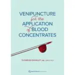 Venipuncture for the Application of Blood Concentrates - Book